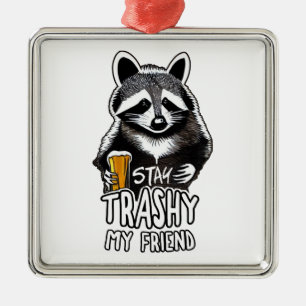 Ornement Carré Argenté Restez Trashy Mon Ami Raccoon