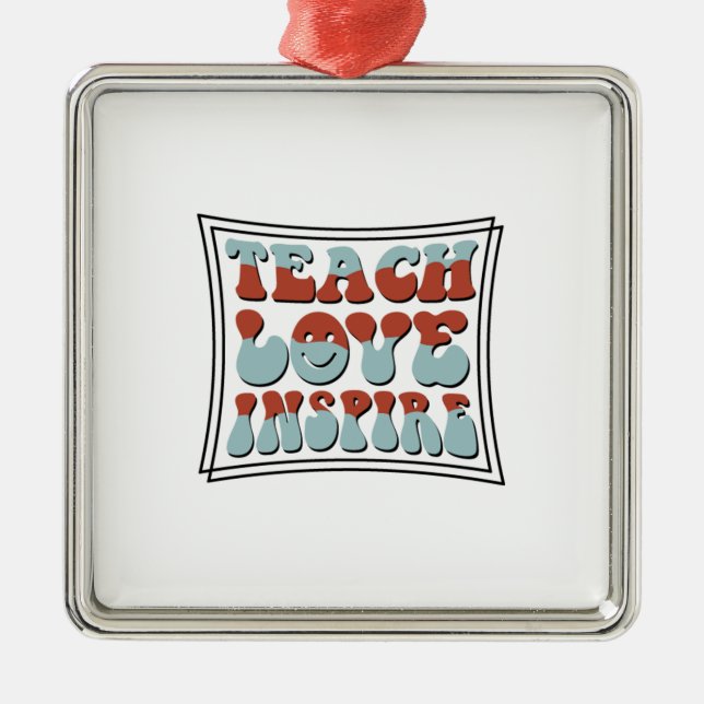Ornement Carré Argenté Teach Love Inspire (Devant)