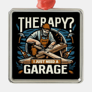 Ornement Carré Argenté Thérapie ? J'Ai Juste Besoin D'Un Garage