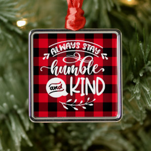 Ornement Carré Argenté Toujours rester humble et gentil Buffalo Plaid