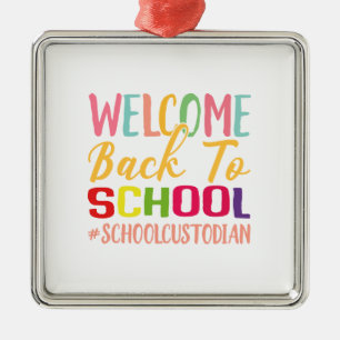 Ornement Carré Argenté Welcome Back To School Schoolcustodian