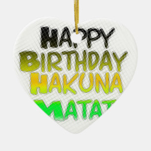 Ornement Cœur En Céramique Joyeux anniversaire Hakuna Matata eco Inspirationa