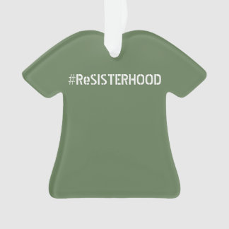 Ornement de pièce en t de PWDP ReSISTERHOOD
