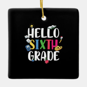 Ornement En Céramique 6th Grade Teacher Hello 6th Grade