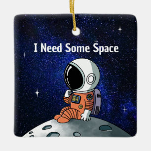 Ornement En Céramique Besoin d'espace, astronaute, homme d'espace, perso