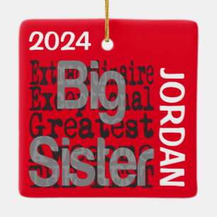 Ornement En Céramique Big Sister Extraordinaire CUSTOM