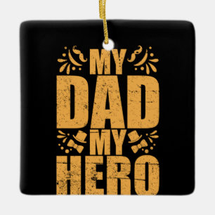 Ornement En Céramique Cadeaux papa Mon père mon héros