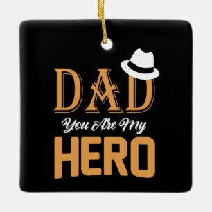 Ornement En Céramique Cadeaux Papa Papa Tu Es Mon Héros