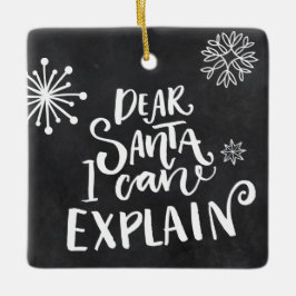 Ornement En Céramique Cher Père Noël, Je Peux Expliquer
