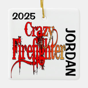 Ornement En Céramique Crazy Firefighter PERSONNALISÉ