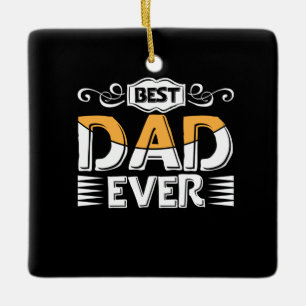 Ornement En Céramique Daddy Cadeau Meilleur papa Jamais