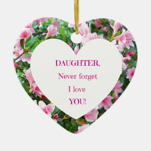 Ornement En Céramique Daughter, Never Forget I Love You ! (Devant)