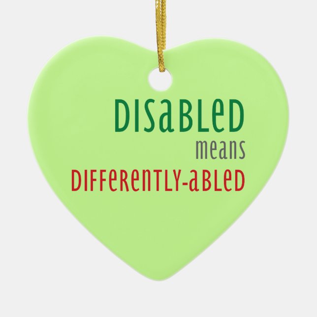 Ornement En Céramique Disabled means differently-abled Christmas (Devant)