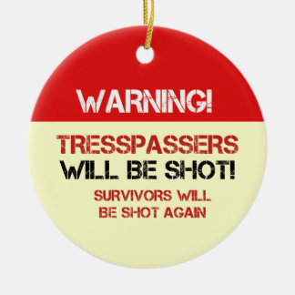 Ornement En Céramique Drôle aucuns signes de Tresspassing