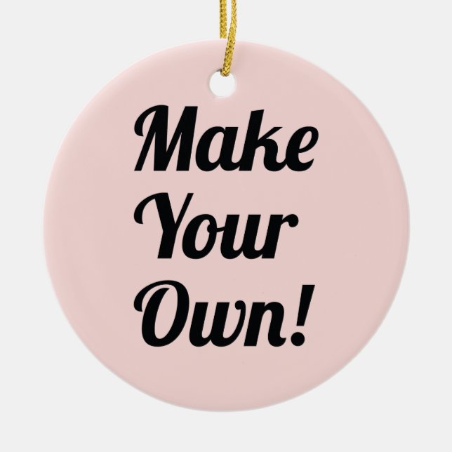 Ornement En Céramique Faites votre propre cadeau fait sur commande (Devant)