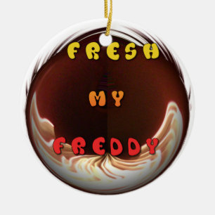 Ornement En Céramique Fresh My Freddy Art Print