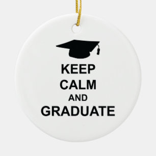 Ornement En Céramique Gardez le calme et recevez un diplôme