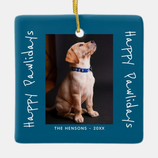 Ornement En Céramique Happy Pawlidays Funny Pun Pet Photo (Devant)