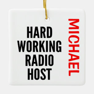 Ornement En Céramique Hôte Radio de travail dur PERSONNALISÉ