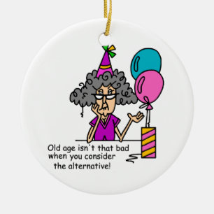 Ornement En Céramique Humour alternatif d'anniversaire