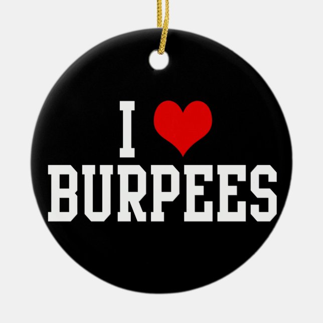 Ornement En Céramique I Love Burpees, Fitness (Devant)
