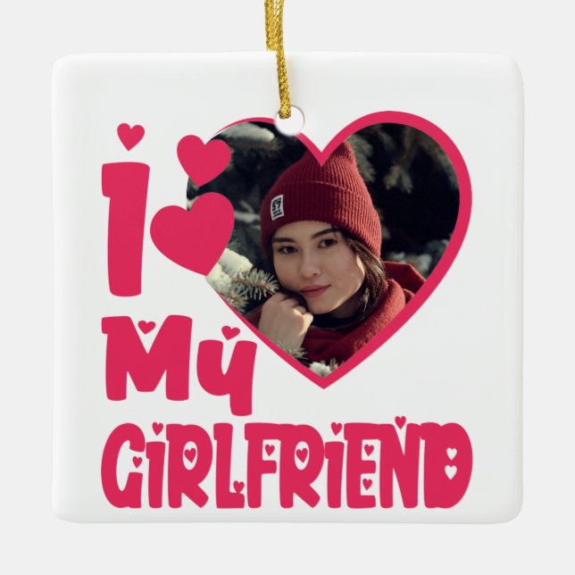Ornement En Céramique I Love My Girlfriend Photo personnalisée (Devant)