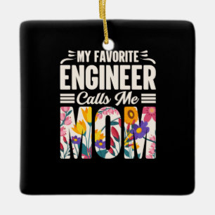 Ornement En Céramique Ingénieur Mon ingénieur favori m'appelle maman