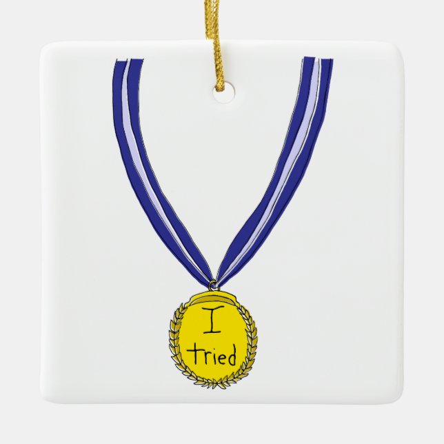 Ornement En Céramique J'ai essayé la médaille (Devant)