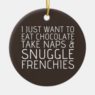 Ornement En Céramique Je veux juste - chocolat et des Français