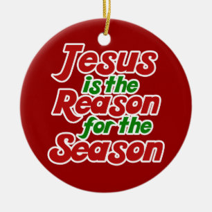 Ornement En Céramique Jésus est la raison de la saison