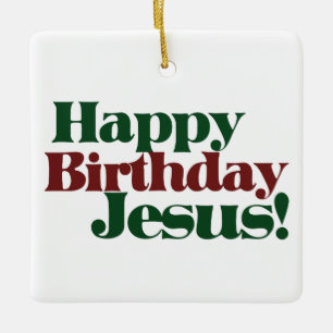 Ornement En Céramique Joyeux anniversaire Jésus c'est Noël