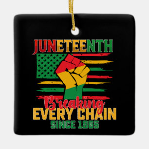 Ornement En Céramique Juneteenth Brisant Chaque Chaîne Depuis 1865