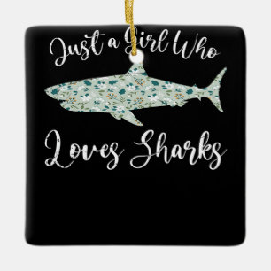 Ornement En Céramique Juste une fille qui aime les requins - Cadeaux Req