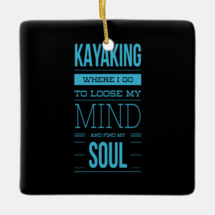 Ornement En Céramique Kayak Où Je Vais Perdre L'Esprit