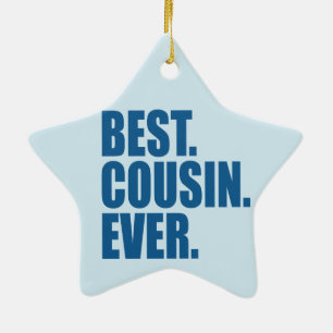 Ornement En Céramique Le meilleur. Cousin. Jamais. (bleu)
