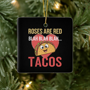 Ornement En Céramique Les roses sont rouges, bla-bla tacos Saint-Valenti