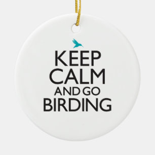 Ornement En Céramique Maintenez calme et allez Birding