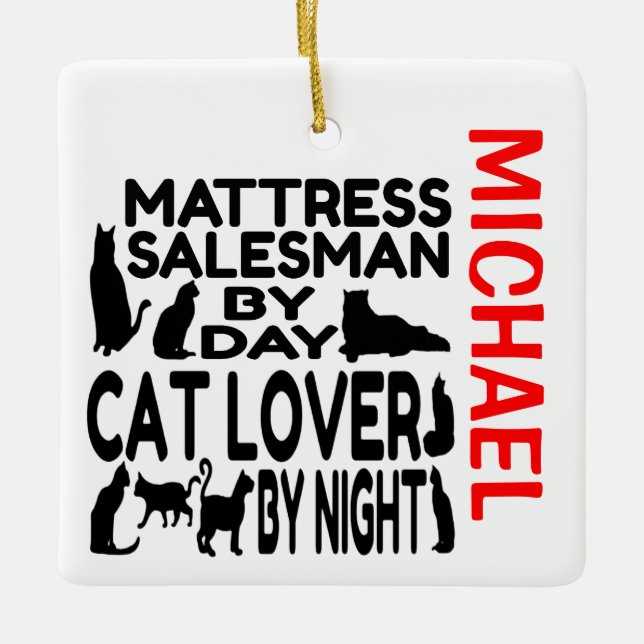 Ornement En Céramique Mattress Salesman Aime Chats CUSTOM (Devant)
