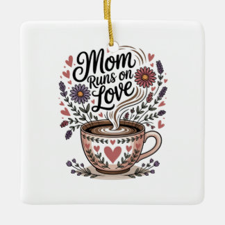 Ornement En Céramique Mom Runs On Love