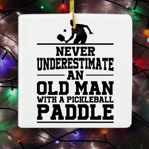 Ornement En Céramique Ne jamais sous-estimer Vieux Homme Pickleball Noël