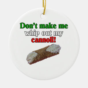 Ornement En Céramique Ne m'incitez pas à fouetter mon cannoli !