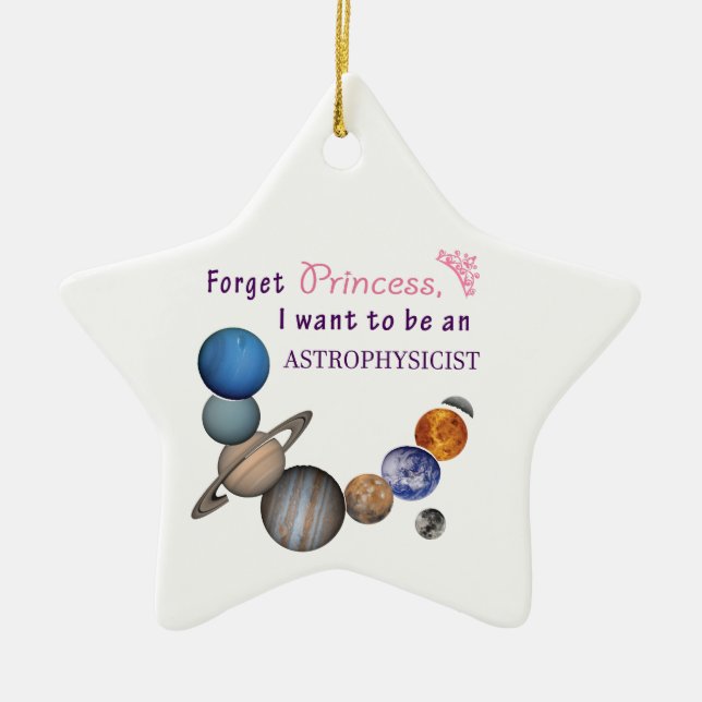 Ornement En Céramique Oubliez la princesse - astrophysicienne (Devant)