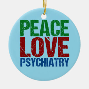 Ornement En Céramique Peace Love Psychiatry