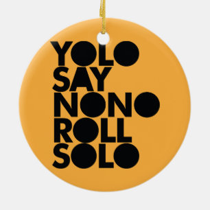 Ornement En Céramique Petit pain de YOLO en solo rempli