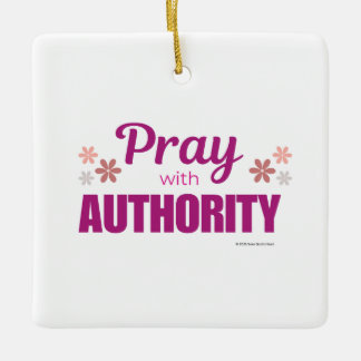 Ornement En Céramique Pray with Authority,