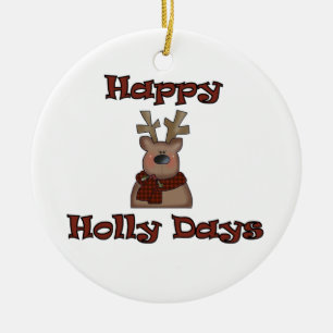 Ornement En Céramique Reindeer Happy Holly Days Ornament