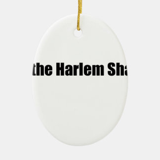 Ornement En Céramique Secousse de Harlem !