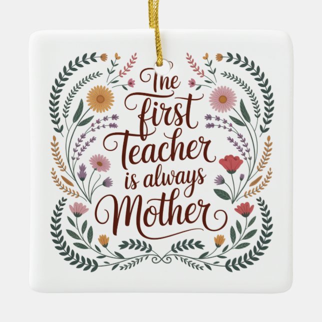 Ornement En Céramique The First Teacher Is Always Mother (Devant)