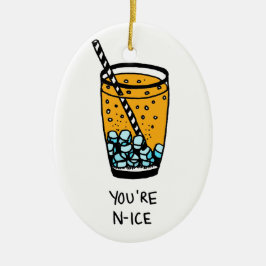 Ornement En Céramique Vous êtes N-Ice