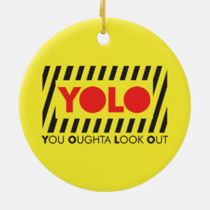 Ornement En Céramique YOLO avec la précaution rouge